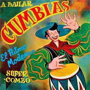 Super Combo - A Bailar Cumbias Mp3