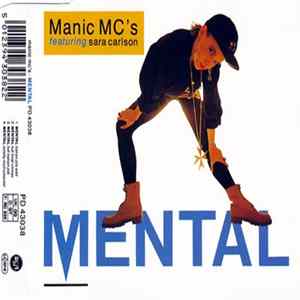 Manic MC's Featuring Sara Carlson - Mental Mp3