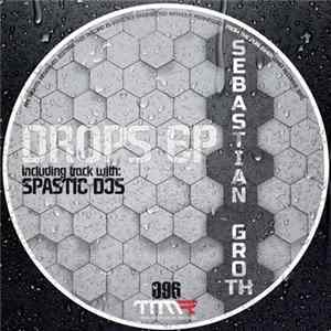 Sebastian Groth - Drops EP Mp3