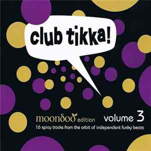 Various - Club Tikka! Volume 3 Mp3