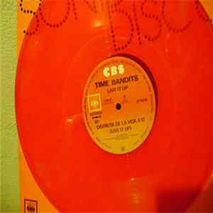 Time Bandits - Disfruta De La Vida = Live It Up Mp3