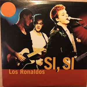 Los Ronaldos - Si, Si Mp3