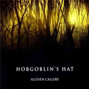 Allysen Callery - Hobgoblin's Hat Mp3