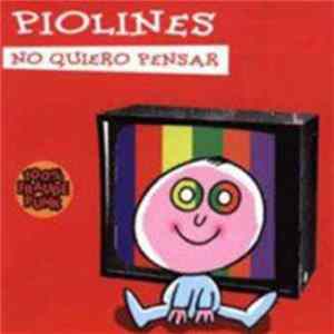 Piolines - No Quiero Pensar Mp3