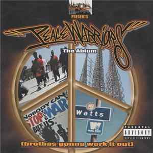 Peace Warriors - Brothas Gonna Work It Out Mp3