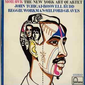 The New York Art Quartet - Mohawk Mp3