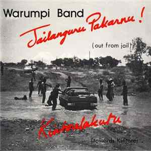 Warumpi Band - Jailanguru Pakarnu! (Out From Jail) Mp3