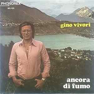 Gino Vivori - Ancora Di Fumo Mp3