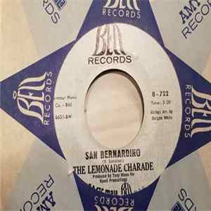 The Lemonade Charade - San Bernardino / Hideaway Of Your Love Mp3