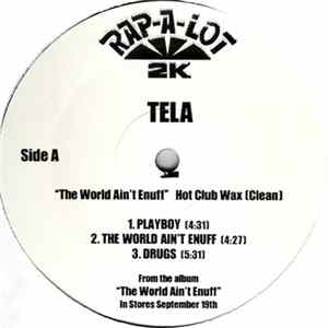 Tela - "The World Ain't Enuff" Hot Club Wax (Clean) Mp3