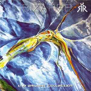 Ibizarre - The Ambient Collection - Compilation. 1 Mp3