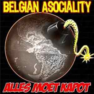Belgian Asociality - Alles Moet Kapot Mp3