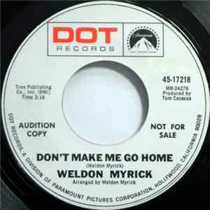 Weldon Myrick - Don't Make Me Go Home / The Family Way Mp3