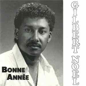 Gilbert Noel - Bonne Année Mp3
