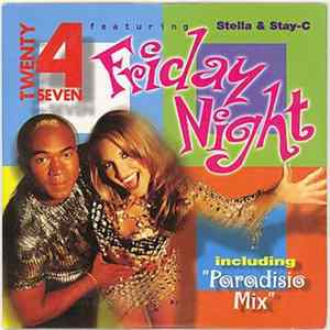 Twenty 4 Seven featuring Stella & Stay-C - Friday Night Mp3