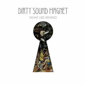 Dirty Sound Magnet - What Lies Behind Mp3