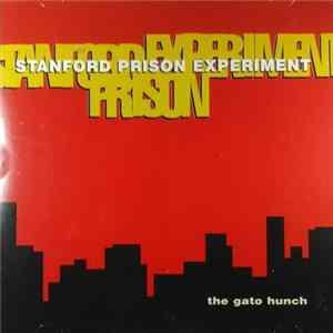 Stanford Prison Experiment - The Gato Hunch Mp3
