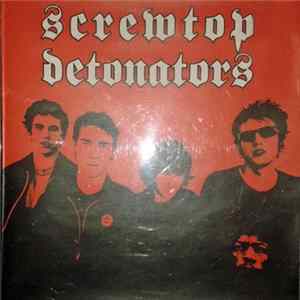 Screwtop Detonators - Screw Top Detonartors Mp3