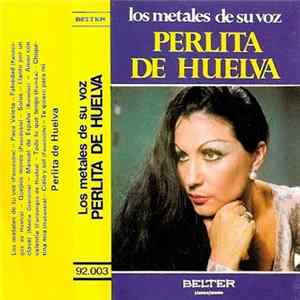 Perlita De Huelva - Los Metales De Su Voz Mp3