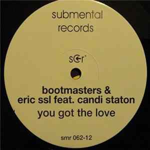 Bootmasters & Eric SSL Feat. Candi Staton - You Got The Love Mp3