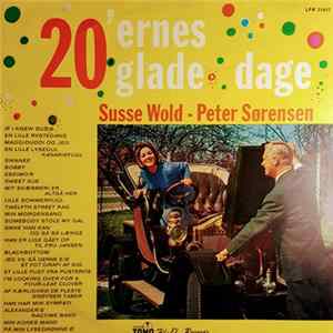 Susse Wold And Peter Sørensen - 20'ernes Glade Dage Mp3