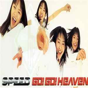 Speed - Go! Go! Heaven Mp3