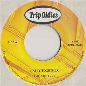 The Turtles - Happy Together / It Ain't Me Babe Mp3