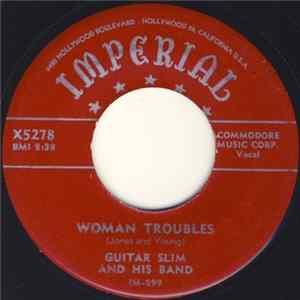 Guitar Slim And His Band - Woman Troubles / Cryin’ In The Mornin’ Mp3