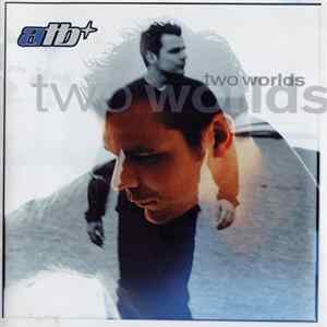 ATB - Two Worlds Mp3