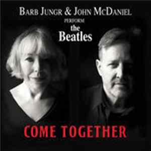 Barb Jungr & John McDaniel - Come Together Mp3