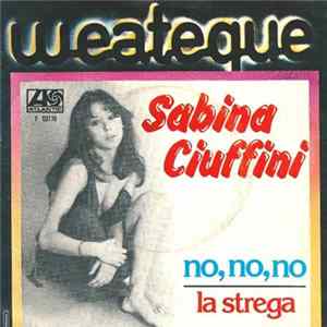 Sabina Ciuffini - No, No, No / La Strega Mp3