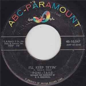 Poni-tails - I'll Be Seeing You / I'll Keep Tryin' Mp3
