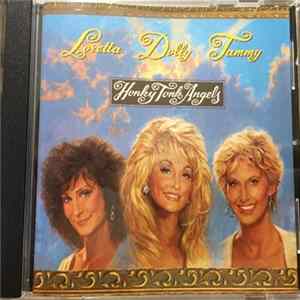 Dolly, Loretta & Tammy - Honky Tonk Angels Mp3