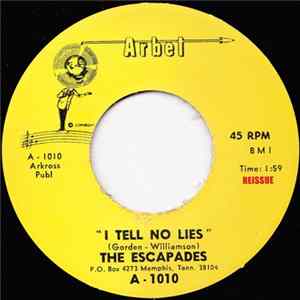 The Escapades - I Tell No Lies / She's The Kind Mp3