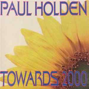 Paul Holden - Towards 2000 Mp3
