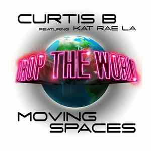 Curtis B Featuring Kat Rae La - Moving Spaces Mp3