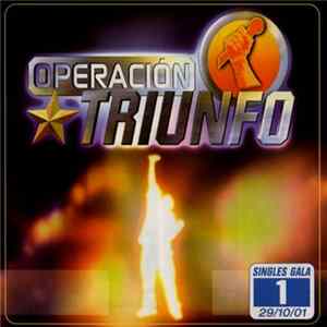 Academia Operación Triunfo - Singles Gala 1 Mp3