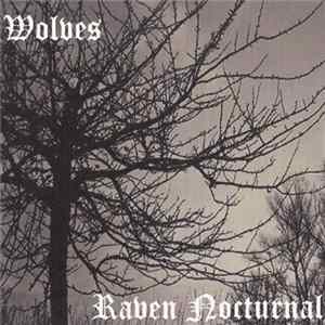 Wolves - Raven Nocturnal Mp3