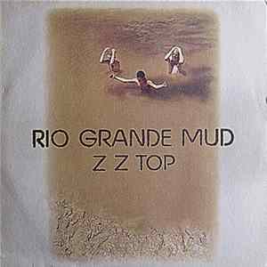 ZZ Top - Rio Grande Mud Mp3