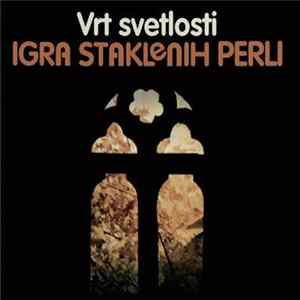 Igra Staklenih Perli - Vrt Svetlosti Mp3