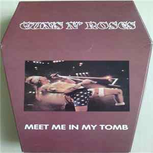 Guns N' Roses - Meet Me In My Tomb Mp3