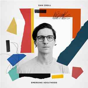Dan Croll - Emerging Adulthood Mp3