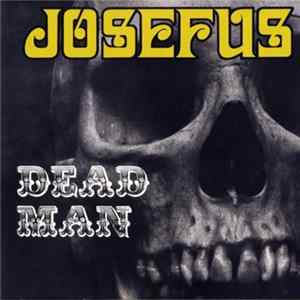 Josefus - Dead Man Mp3
