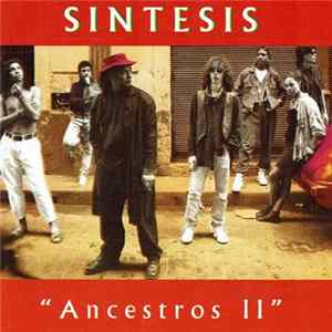 Sintesis - "Ancestros II" Mp3