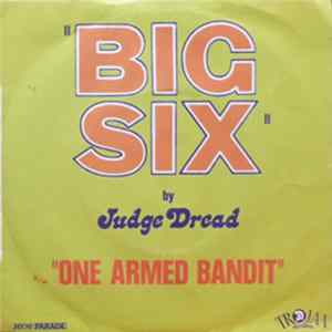 Judge Dread - Big Six / One Armed Bandit Mp3