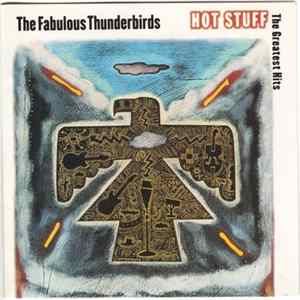 The Fabulous Thunderbirds - Hot Stuff: The Greatest Hits Mp3