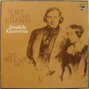 Robert & Clara Schumann / Das Beaux Arts Trio - Sämtliche Klaviertrios Mp3