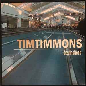 Tim Timmons - Destinations Mp3