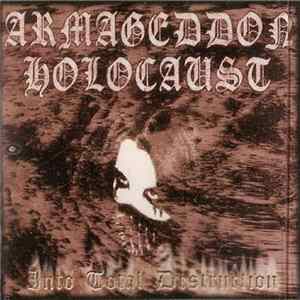 Armageddon Holocaust - Into Total Destruction Mp3