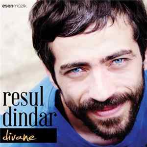 Resul Dindar - Divane Mp3